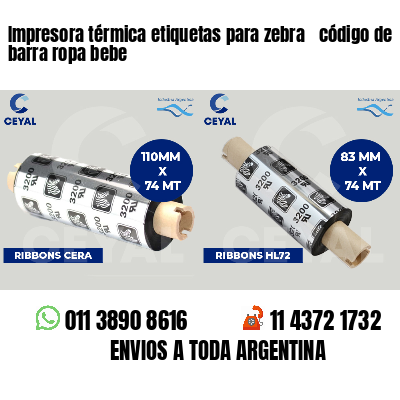 Impresora térmica etiquetas para zebra  código de barra ropa bebe